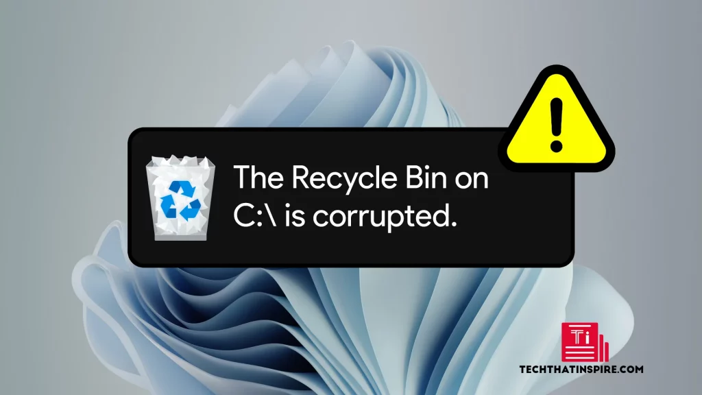 Top 6 Ways to Fix Recycle Bin Corrupted Error in Windows 11